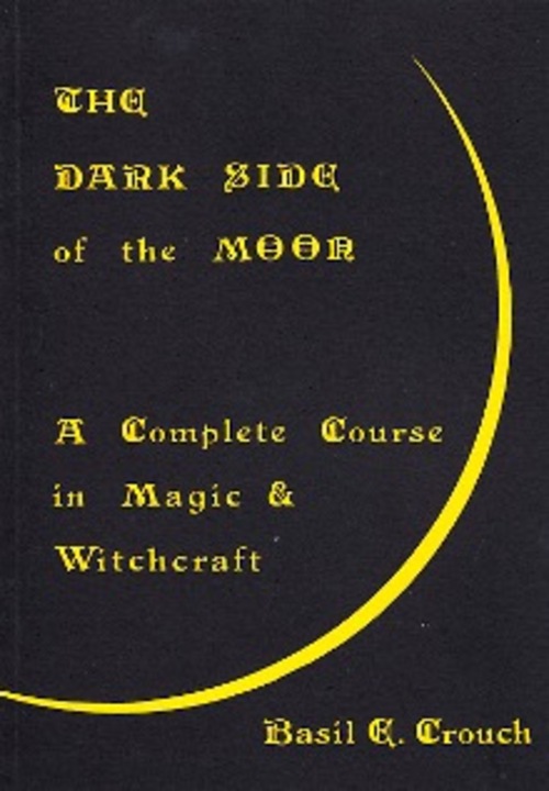 Product picture A Complete Course In Magic And Witchcraft