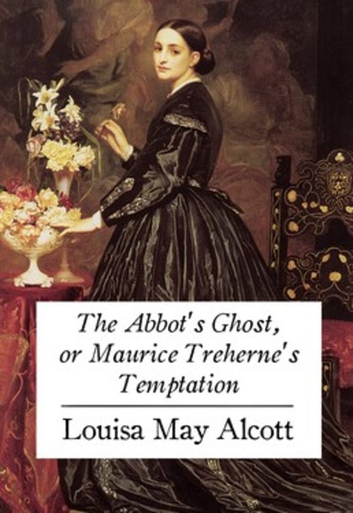 Product picture The Abbots Ghost by Louisa May Alcott